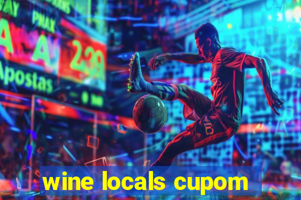 wine locals cupom